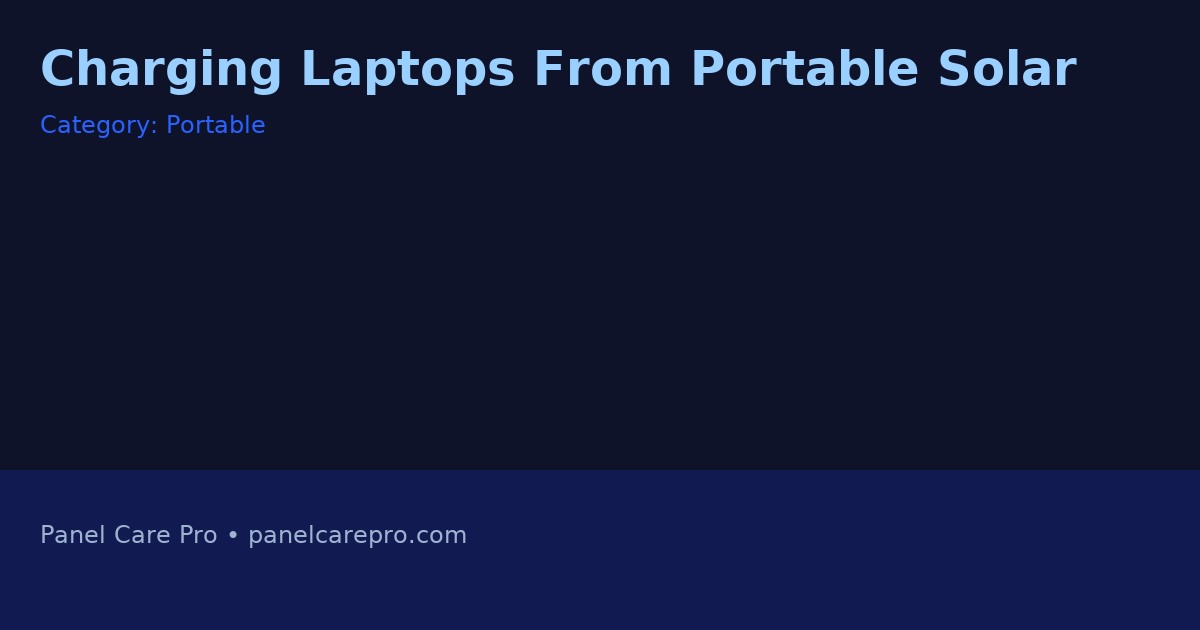 Charging Laptops From Portable Solar
