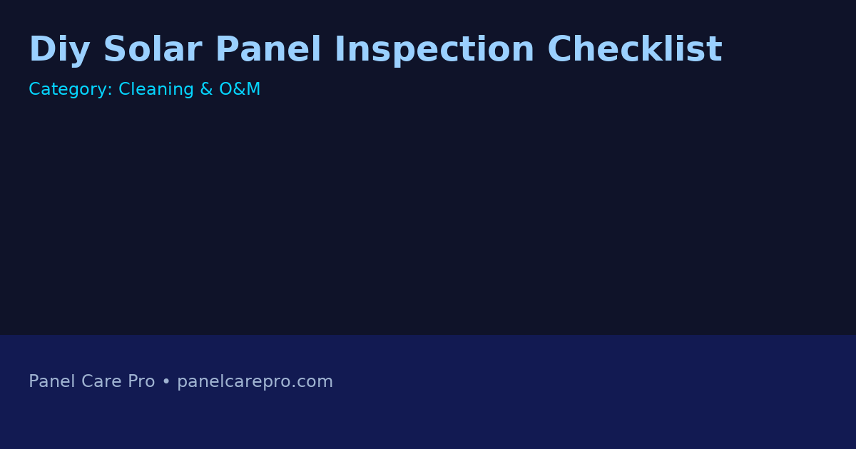 Diy Solar Panel Inspection Checklist