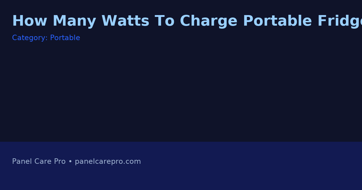 How Many Watts To Charge Portable Fridge 12V